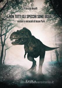 Non tutti gli specchi sono uguali. Misteri e miracoli di Inson Park.pdf