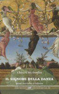 Il signore della danza. Passi tra culto e cultura.pdf