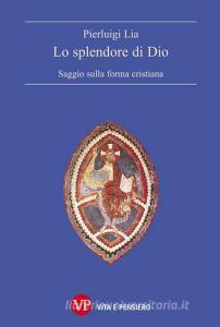 Lo splendore di Dio. Saggio sulla forma cristiana.pdf