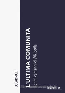 Ebook L'ultima comunità di Ricci Oscar edito da Ledizioni