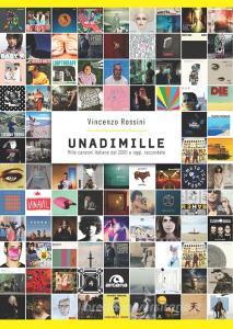 Unadimille. Mille canzoni italiane dal 2000 a oggi, raccontate.pdf