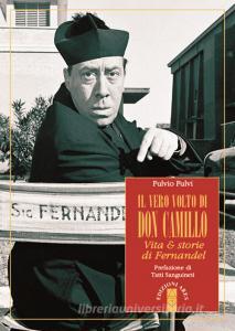 Il vero volto di don Camillo. Vita & storie di Fernandel.pdf