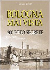 Bologna mai vista. 200 foto segrete.pdf