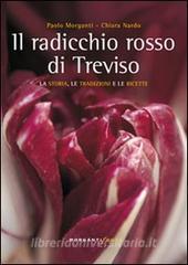 Il radicchio rosso di Treviso. La storia, tradizioni e ricette.pdf