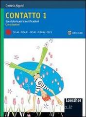 Contatto. Eserciziario per le certificazioni. Con soluzioni. Con CD Audio vol.1.pdf