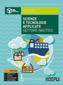Scienze e tecnologie applicate settore nautico. Per gli Ist. tecnici. Con e-book. Con espansione online.pdf
