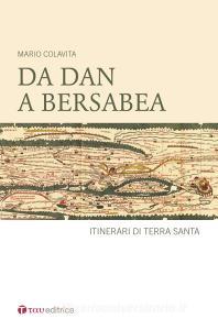 Da Dan a Berseba. Itinerari di Terra Santa.pdf