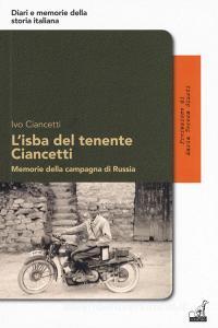 L isba del tenente Ciancetti. Memorie della campagna di Russia.pdf