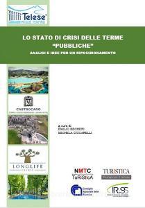 Lo stato di crisi delle terme «pubbliche». Analisi e idee per un riposizionamento.pdf