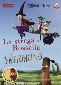 La strega Rossella-Bastoncino. DVD. Con libro.pdf