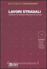Lavori stradali. Guida per la redazione del piano di sicurezza. Con CD-ROM.pdf