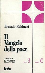 Il Vangelo della pace. Commento alla liturgia della Parola. Anno C.pdf
