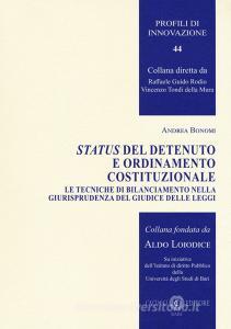 Status del detenuto e ordinamento costituzionale. Le tecniche di bilanciamento nella giurisprudenza del Giudice delle leggi.pdf