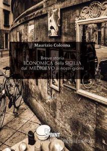 Breve storia economica della Sicilia dal Medioevo ai nostri giorni.pdf