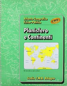 Planisfero e continenti. Atlante scolastico fisico-politico.pdf