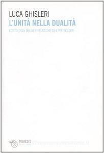 L unità nella dualità. Lontologia della rivelazione di K.W.F. Solger.pdf