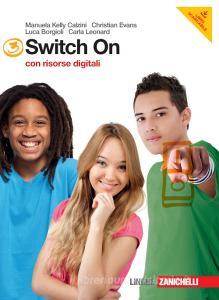 Switch on. Con Extra book. Per la Scuola media. Con DVD-ROM. Con espansione online.pdf
