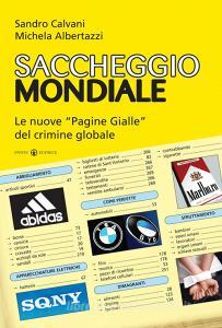 Saccheggio mondiale. Le nuove «Pagine Gialle» del crimine globale.pdf