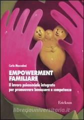 Empowerment familiare. Il lavoro psicosociale integrato per promuovere benessere e competenze.pdf