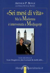 «Sei mesi di vita». Ma la Madonna è intervenuta a Medjugorje.pdf