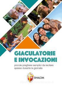 Giaculatorie invocazioni. Da pregare spesso durante la giornata.pdf