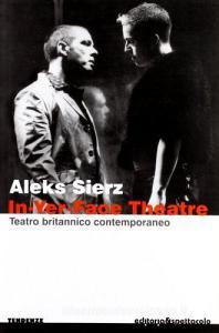 In-yer-face theatre. Teatro britannico contemporaneo.pdf