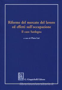 Riforme del mercato del lavoro ed effetti sulloccupazione. Il caso Sardegna.pdf