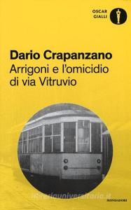 Arrigoni e lomicidio di via Vitruvio. Milano, 1953.pdf