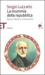 La mummia della repubblica. Storia di Mazzini imbalsamato.pdf