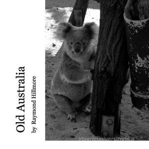 Old Australia. Ediz. illustrata.pdf