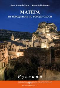 Matera, guida alla città dei sassi. Ediz. russa.pdf