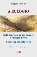 A Eulogio. Sulla confessione dei pensieri e consigli di vita-A Eulogio. I vizi opposti alle virtù. Testo greco a fronte.pdf