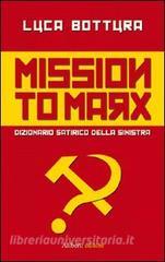 Mission to Marx. Dizionario satirico della sinistra.pdf