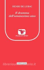Il dramma dellumanesimo ateo.pdf