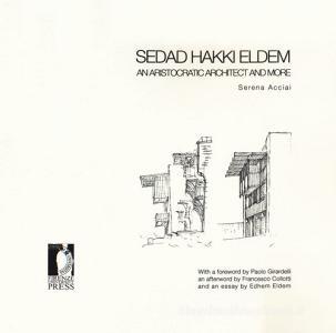 Sedad Hakki Eldem. An aristocratic architect and more.pdf