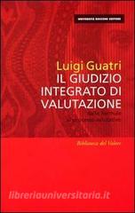 Il giudizio integrato di valutazione. Dalle formule al processo valutativo.pdf