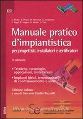 Manuale pratico dimpiantistica. Per progettisti, installatori e certificatori.pdf