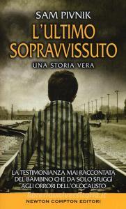 L ultimo sopravvissuto. Una storia vera.pdf