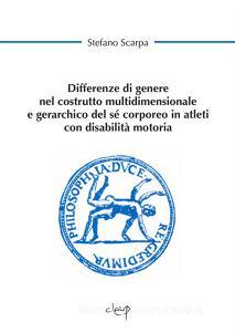 Differenze di genere nel costrutto multidimensionale e gerarchico del sé corporeo in atleti con disabilità motoria.pdf