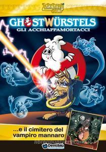 Ghostwürstels... e il cimitero del vampiro mannaro.pdf