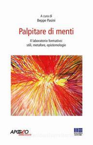 Palpitare di menti. Il laboratorio formativo: stili, metafore, epistemologie.pdf