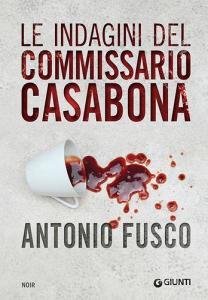 Le indagini del commissario Casabona: Ogni giorno ha il suo male-La pietà dellacqua-Il metodo della fenice.pdf