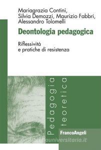 Deontologia pedagogica. Riflessività e pratiche di resistenza.pdf