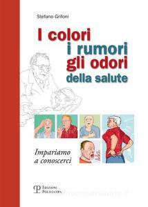 I colori, i rumori, gli odori della salute. Impariamo a conoscersi.pdf