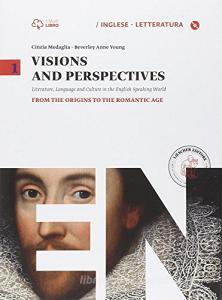 Visions and perspectives. Per le Scuole superiori. Con e-book. Con espansione online vol.1.pdf