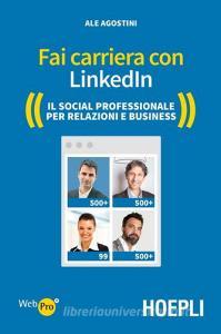 Fai carriera con LinkedIn. Il social professionale per relazioni e business.pdf