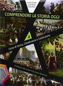 Comprendere la storia oggi. Per la Scuola media. Con DVD. Con e-book. Con espansione online vol.2.pdf