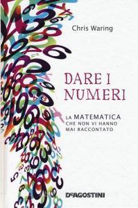 Dare i numeri. La matematica che non vi hanno mai raccontato.pdf