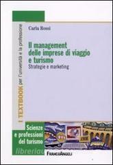 Il management delle imprese di viaggio e turismo. Strategie e marketing.pdf