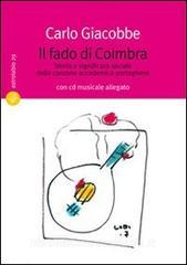 Il fado di Coimbra. Storia e significato sociale della canzone accademica portoghese. Con CD Audio.pdf